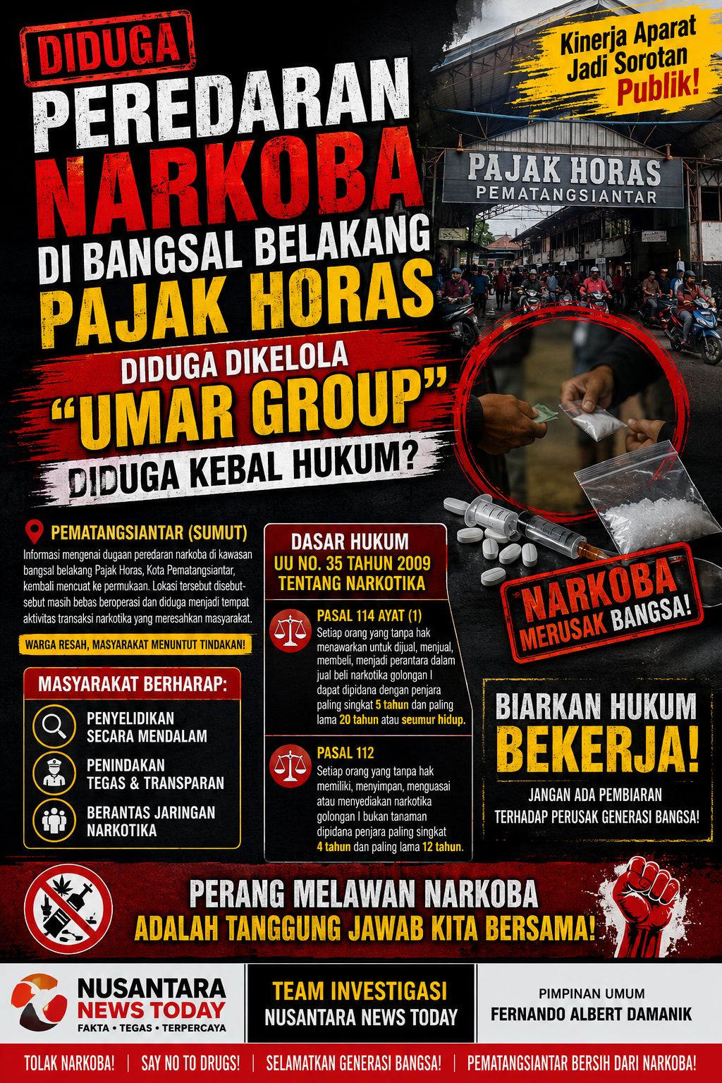 Peredaran Narkoba Di Bangsal Belakang Pajak Horas Dikelola Umar Group Diduga Kebal Hukum.