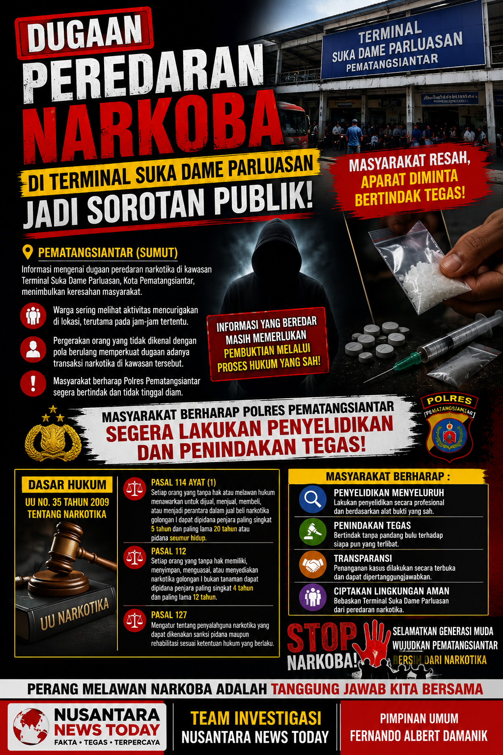 Dugaan Peredaran Narkoba Di Terminal Suka Dame Parluasan Dikelola Roi S Bebas Beroperasi, Polres PematangSiantar Tutup Mata.