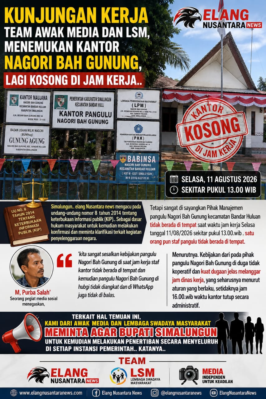 IMG-20260811-WA0115 Kantor Nagori Bah Gunung Diduga Kosong Saat Jam Kerja, Awak Media dan LSM Soroti Pelayanan Publik