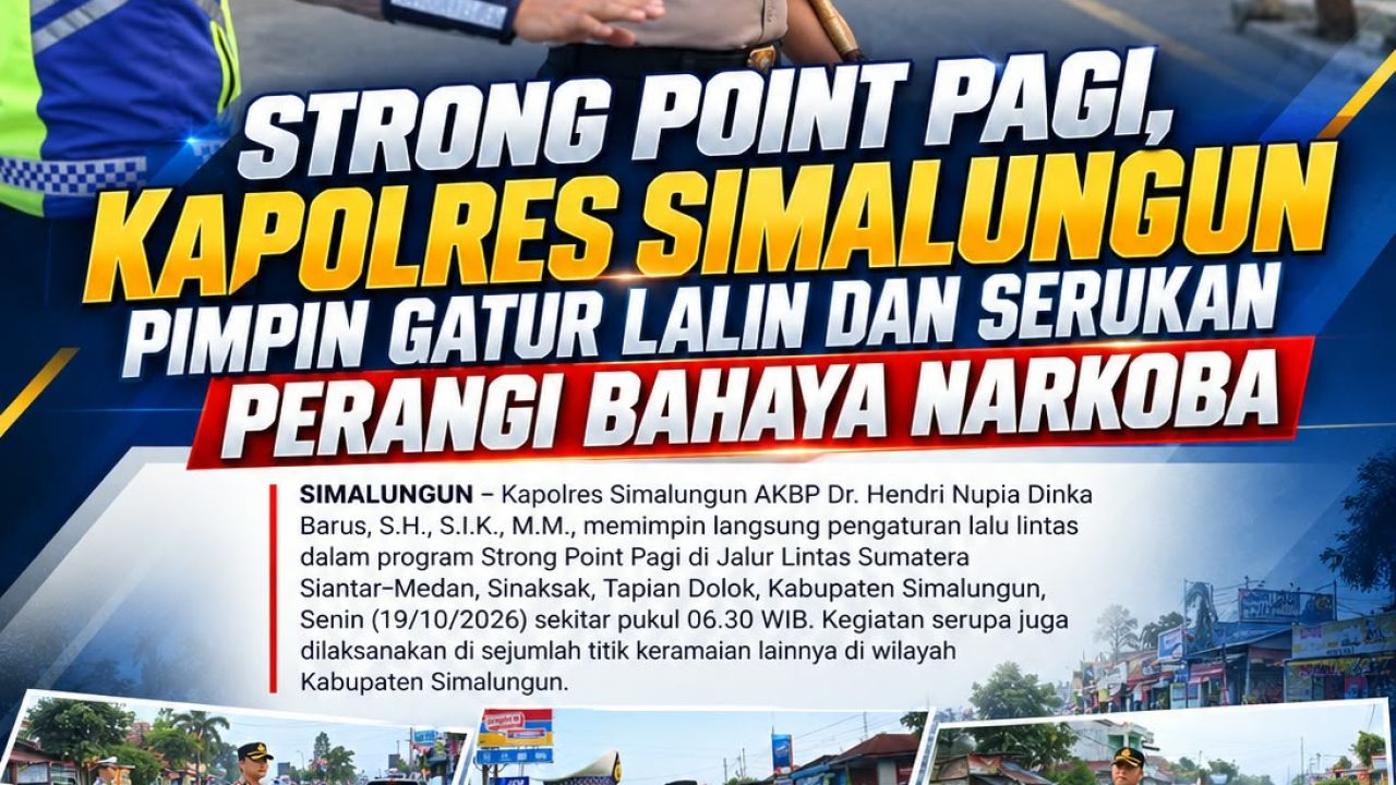 Kapolres Simalungun Turun Langsung Atur Lalu Lintas di Jalinsum Siantar-Medan, Ingatkan Pelajar dan Warga Jauhi Narkoba